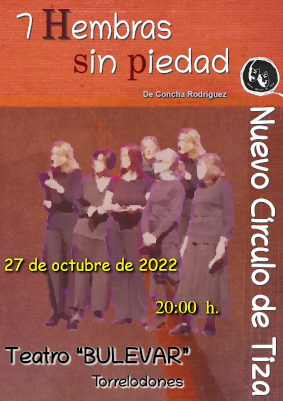 ¿Es correcto tomarnos la justicia por nuestra mano? Estreno 7 Hembras sin piedad en el Teatro Bulevar de Torrelodones. 27.10.2022